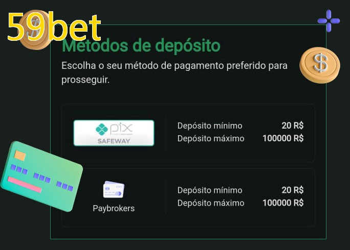 O cassino 59betbet oferece uma grande variedade de métodos de pagamento